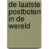 De laatste postboten in de wereld door Dolph Kessler