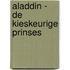 Aladdin - De kieskeurige prinses