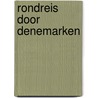Rondreis door Denemarken by Peter Braxhoofden