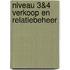 Niveau 3&4 verkoop en relatiebeheer