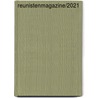 Reunistenmagazine/2021 door Onbekend
