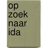 Op zoek naar Ida door Nathalie Le Blanc