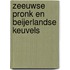 Zeeuwse Pronk en Beijerlandse Keuvels