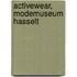 ACTIVEWEAR, Modemuseum Hasselt