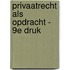 Privaatrecht als opdracht