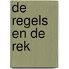 De regels en de rek door Boukje Keijzer