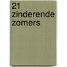 21 Zinderende Zomers door Monique de Rooij