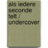 Als iedere seconde telt / Undercover