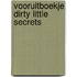 Vooruitboekje Dirty Little Secrets
