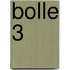 Bolle 3