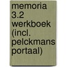 Memoria 3.2 Werkboek (incl. Pelckmans Portaal) door Onbekend