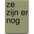 Ze zijn er nog