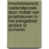 Inventariserend veldonderzoek door middel van proefsleuven in het plangebied Grebbe te Someren