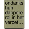 Ondanks hun dappere rol in het verzet… by Jos van Dijk