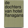 De dochters van Hotel Flanagans door Neeltje Wiersma