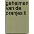 Geheimen van de Oranjes II