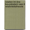 Newton LRN-line Keuzekatern vwo 4 Relativiteitstheorie by Unknown