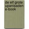 De elf grote Upanisaden e-book door Douwe Tiemersma