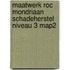 Maatwerk ROC Mondriaan Schadeherstel niveau 3 map2
