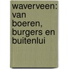 Waverveen: van boeren, burgers en buitenlui door Jan Compier
