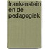 Frankenstein en de pedagogiek