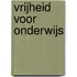 Vrijheid voor onderwijs