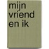 Mijn vriend en ik