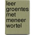 Leer groentes met meneer Wortel