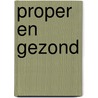 Proper en gezond door Tim Konings
