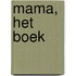 Mama, het boek