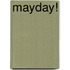 Mayday!