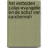 Het verboden Judas-evangelie en de schat van Carchemish