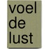 Voel de lust