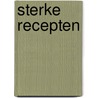 Sterke Recepten door SterkInDeKeuken