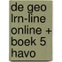 De Geo LRN-line online + boek 5 havo