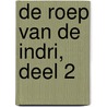 De roep van de indri, deel 2 by Kaatje Bout