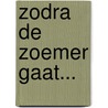 Zodra de Zoemer gaat... door Ru de Groen