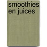 Smoothies en Juices by Unknown