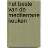 Het beste van de mediterrane keuken by Unknown