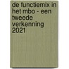 De Functiemix in het MBO - Een tweede verkenning 2021 by Unknown