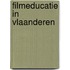 Filmeducatie in Vlaanderen