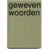 Geweven woorden door Katrien De Keyser