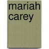 Mariah Carey by Mariah Carey