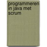 Programmeren in Java met Scrum by Guido Dulos