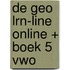 De Geo LRN-line online + boek 5 vwo