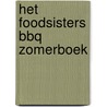 Het Foodsisters BBQ zomerboek door Jc Koeman