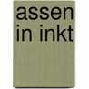 Assen in inkt door Sam Drukker