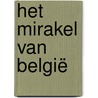 Het mirakel van België door Maarten Inghels