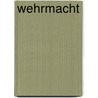 Wehrmacht by Perry Pierik