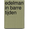 Edelman in barre tijden door Elisabeth Lalk Borghorst